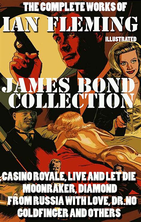 The Complete Works Of Ian Fleming James Bond Collection Illustrated