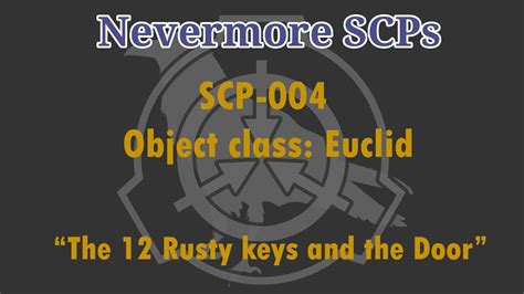 Scp 004 The 12 Rusty Keys And The Door Youtube
