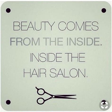 23 Hair Salon Inspirational Quotes References Fashion Info