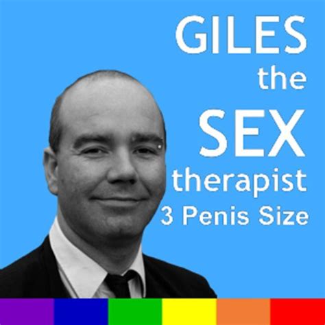 Giles The Sex Therapist Penis Size By Giles Dee Shapland Steve Campen