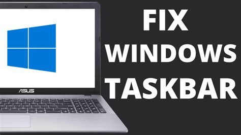 How To Fix Windows 10 Taskbar Not Working