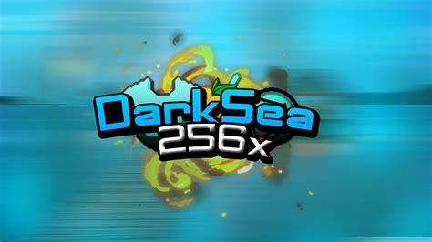 👉 Dark Sea 256x 189 Fps Boost Pack Release👈 Youtube