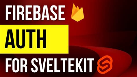 Firebase Authentication In Sveltekit Full Stack App Pt YouTube