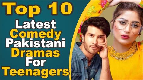Top 10 Latest Comedy Pakistani Dramas For Teenagers Pak Drama Tv