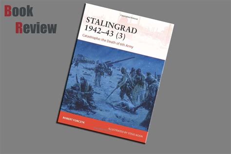 Read Review Stalingrad 1942 433 Catastrophe The Death Of 6th Army