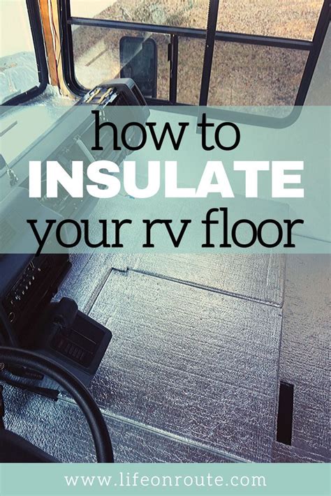 How To Insulate The Floor Of Your Rv Life On Route Camper Trailer