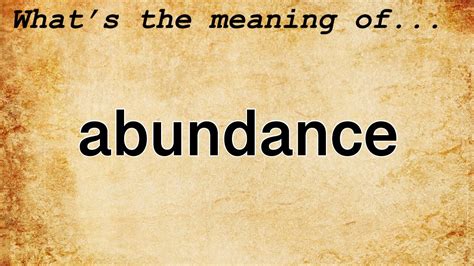 Abundance Meaning Definition Of Abundance Youtube