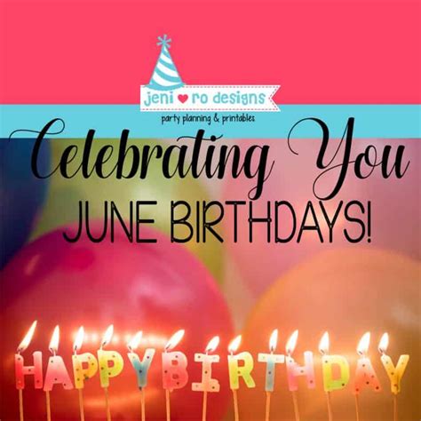 Happy Birthday June Birthdays Jeni Ro Designs