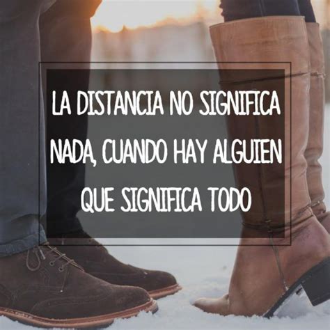 Imágenes De Amor A Distancia Con Frases Para Dedicar A Tu