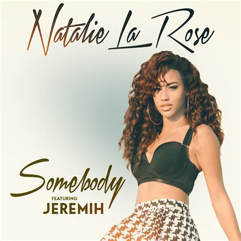 Release “somebody” By Natalie La Rose Featuring Jeremih Cover Art Musicbrainz