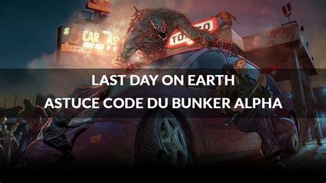 code-bunker-alpha-last-day-on-earth | Generation Game