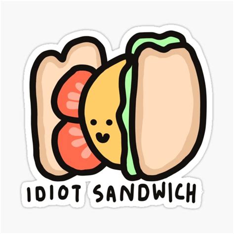 Cute Idiot Sandwich Sticker By Peach Cloud Redbubble