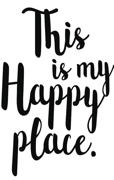 My Happy Place Happy Places Pinners Feeling Happy Make You Feel