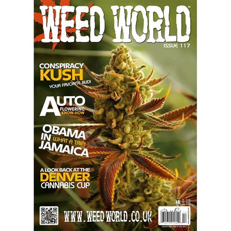 weed world magazine issue 117 weed world magazine
