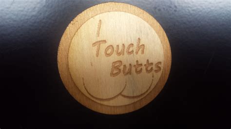I Touch Butts Pin Custom Processing Unlimited