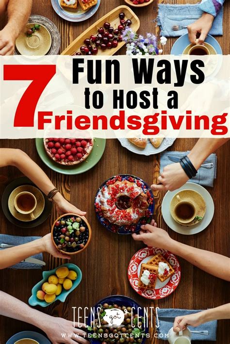 7 Fun Ways To Host A Friendsgiving Teensgotcents Friendsgiving Friendsgiving Party Fun