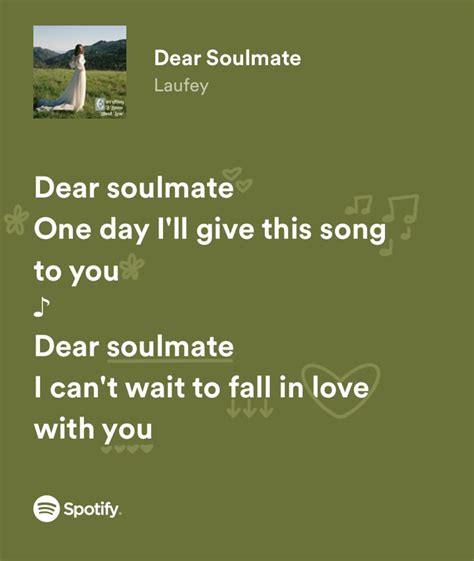 Dear Soulmate Laufey Lyrics For You Song Soulmate Playlist