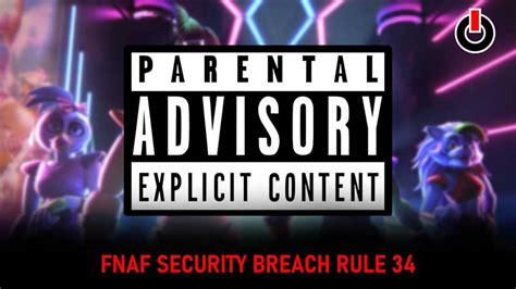 Fnaf Security Breach What Is Rule 34 For Moon