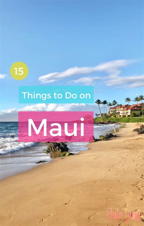 10 Things You Can Only Do On Maui Add These To Your Hawaii Bucket List