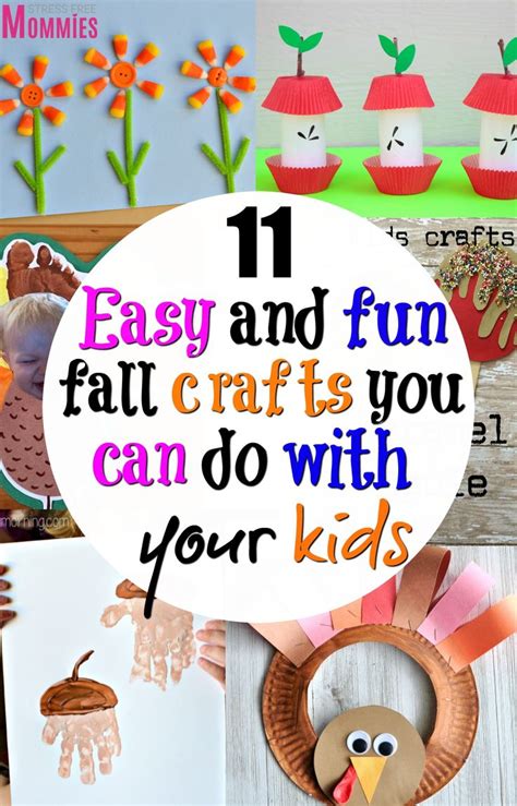 11 Easy And Fun Fall Crafts You Can Do With Your Kids Fun Fall Crafts