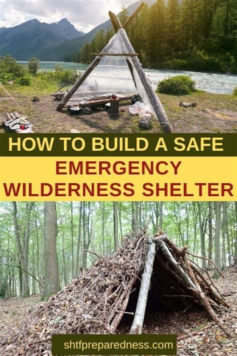 How To Build A Safe Emergency Wilderness Shelter Preparedness Shelter