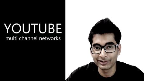 Youtube Mcn Multi Channel Networks In India Review Youtube