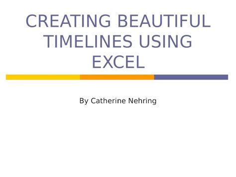 Ppt Creating Beautiful Timelines Using Excel Dokumentips