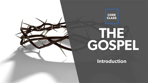 The Gospel Introduction Youtube
