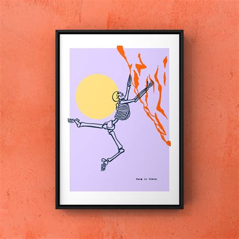 Rock Climbing Skeleton Poster Hang In There Etsy