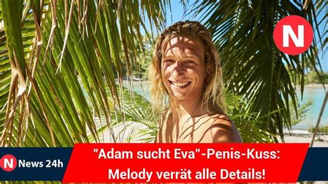 Adam Sucht Eva Penis Kuss Melody Verrät Alle Details News 24h