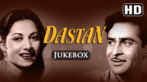 Dastan 1950 Movie Video Songs Jukebox L Melodious Hits Evergreen