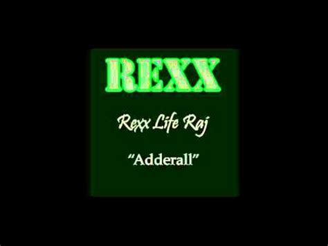 Rexx Life Raj Adderall Youtube