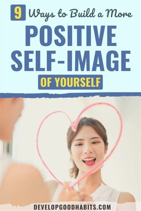 9 Ways To Build A More Positive Self Image Of Yourself