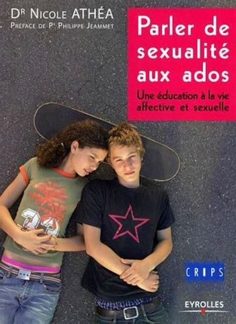 Parler De Sexualit Aux Ados Nicole Ath A Olivier Couder Librairie Eyrolles
