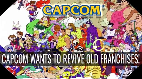 Capcom Looking To Revive Old Franchises And And Thats A Good Thing Youtube