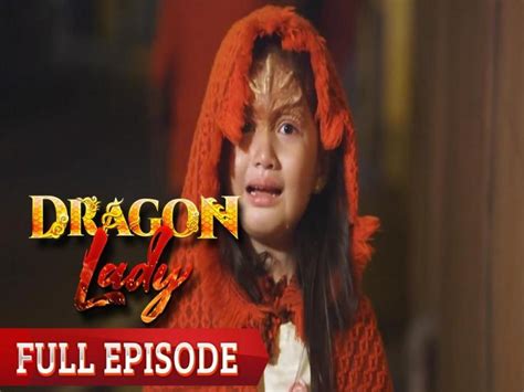 Dragon Lady Full Episode 11 Gma Entertainment