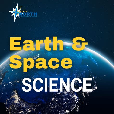Earth And Space Science True North Homeschool Academy