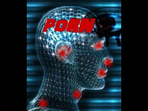 Cómo Afecta El Porno A Tu Cerebro Dejar El Porno 6 YouTube