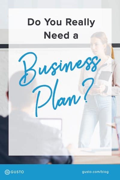 So Do You Really Need A Business Plan To Start A Business Gusto