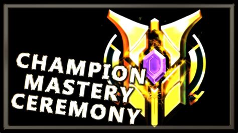 Champion Mastery Ceremony Visuals League Of Legends Youtube