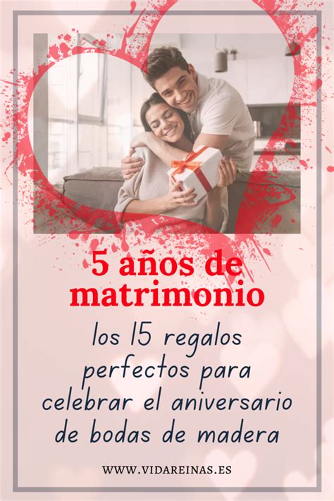 5 Años De Matrimonio Los 15 Regalos Perfectos Para Celebrar El