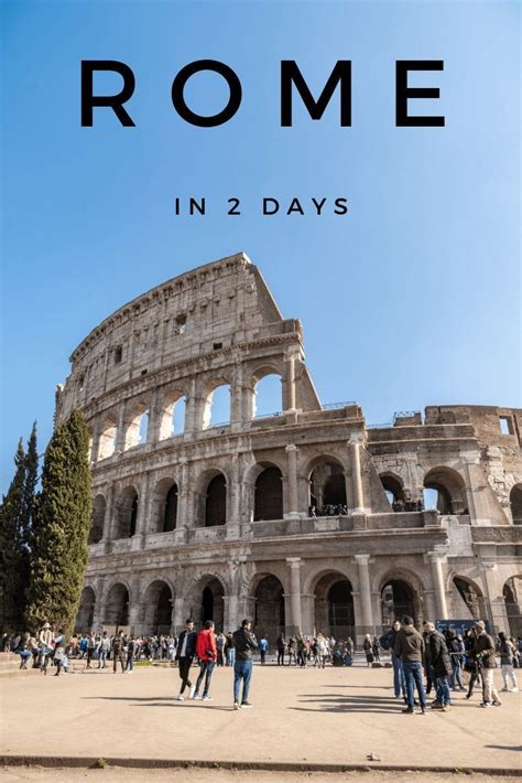Top Things To Do In Rome In 2 Days An Itinerary Something Of Freedom