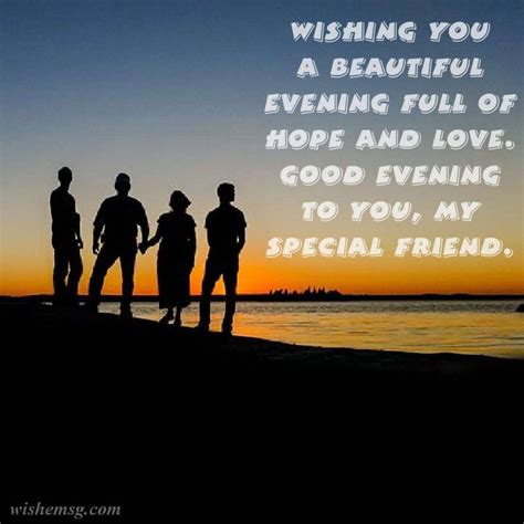 200 Good Evening Wishes For Friend Wishemsgcom