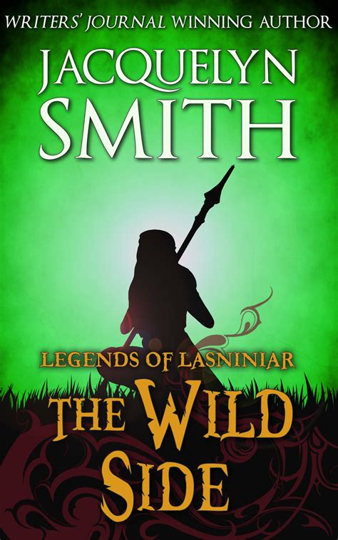 Legends Of Lasniniar The Wild Side Jacquelyn Smith Ebook Format Payhip