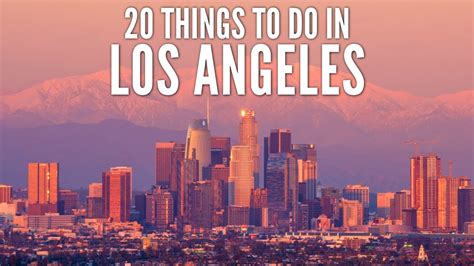 20 Things To Do In Los Angeles Youtube