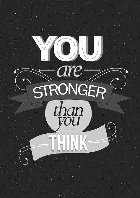 If you notice how much you have changed, it could be because you're much stronger now. you are stronger than you think on Tumblr