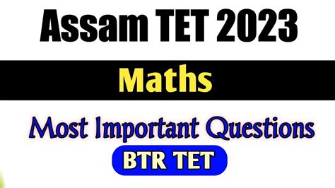 Assam Tet 2023 BTR TET Maths Important Questions YouTube