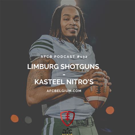 Afcb Podcast 132 Bnl Game Day Report Limburg Shotguns Kasteel Nitro’s American