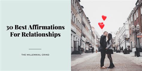 30 Best Affirmations For Relationships The Millennial Grind