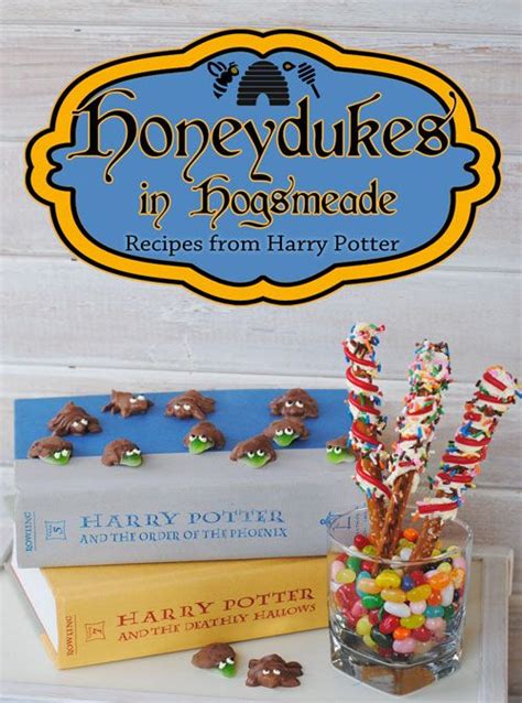 Harry Potter Easy Honeydukes Inspired Recipes Harry Potter Inspired Food Harry Potter Food